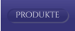 Produkte